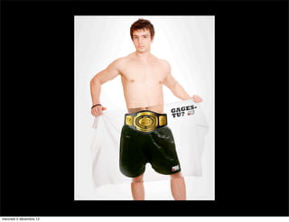 mercredi 5 décembre 12
 