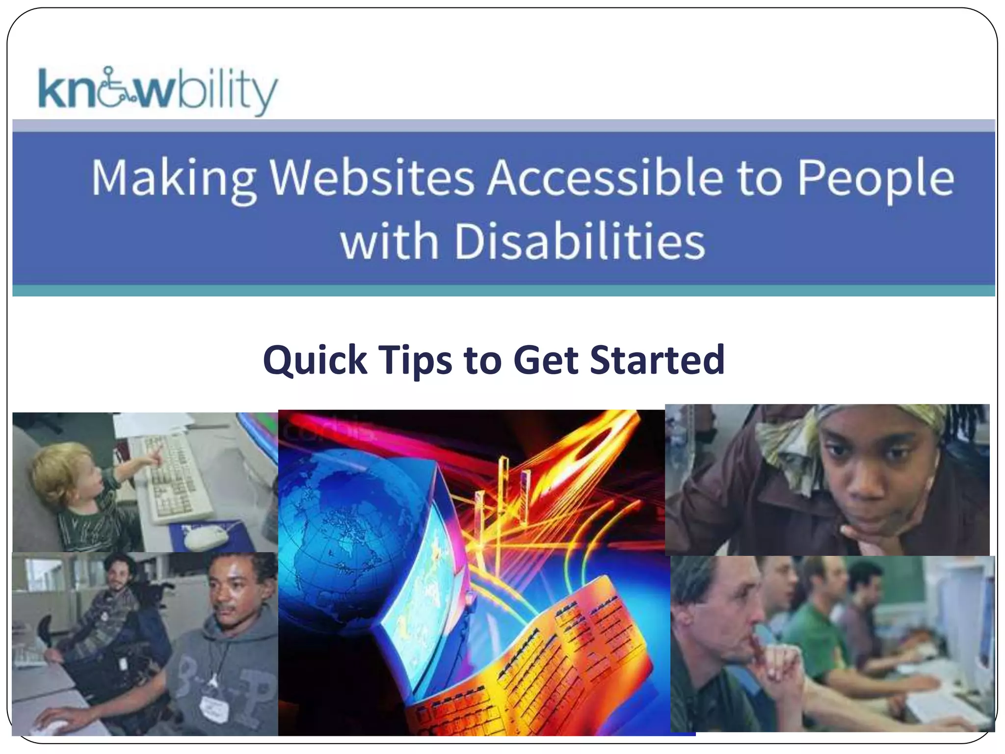 Quick Tips to Get Started
 