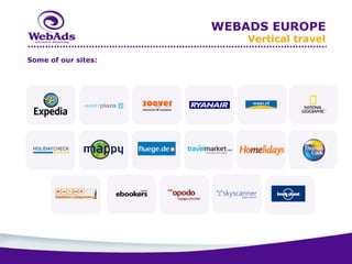 WEBADS EUROPE
                         Vertical travel

Some of our sites:
 