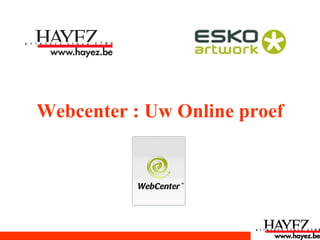 Webcenter : Uw Online proef 