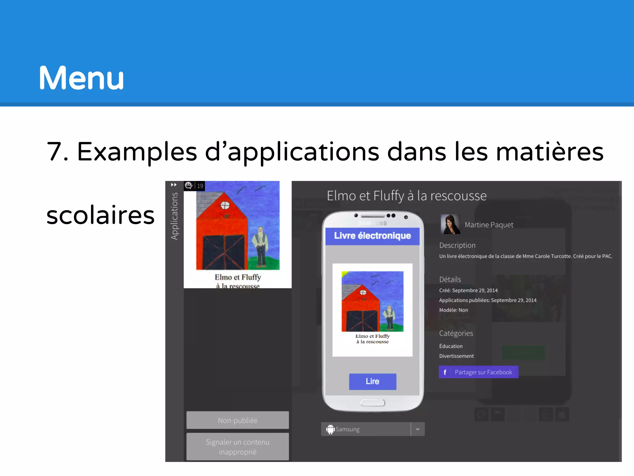 7. Examples d’applications dans les matières
scolaires
Menu
 