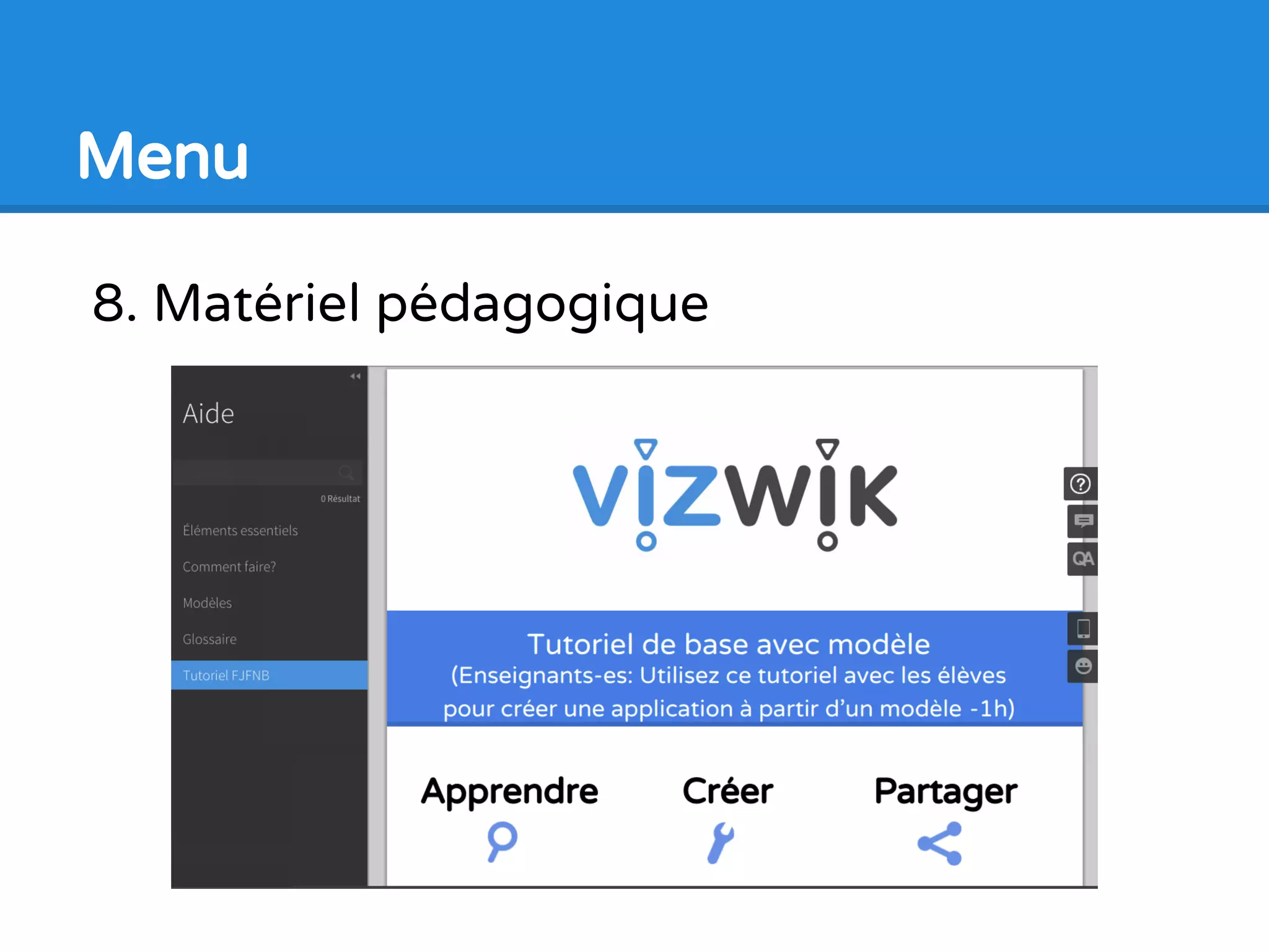 8. Matériel pédagogique
Menu
 