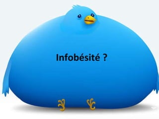 Infobésité ? 