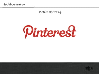 40
Social-commerce
Picture Marketing
 
