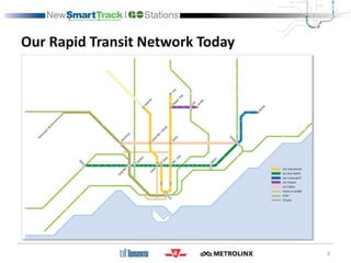 Our Rapid Transit Network Today
4
 