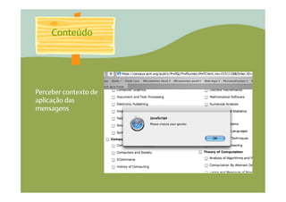 Conteúdo




Perceber contexto de
aplicação das
mensagens
 
