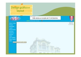 Design gráfico e
    layout
 