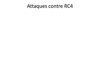 Attaques contre RC4 
 
