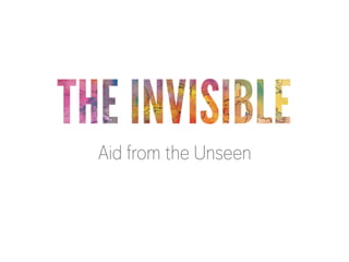 GIVE & TAKEAid from the Unseen 
 