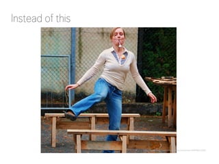 Instead of this 
http://www.flickr.com/photos/danielsilliman/4489863368/ 
 