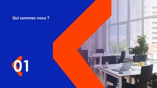 Qui sommes-nous ?
01
 