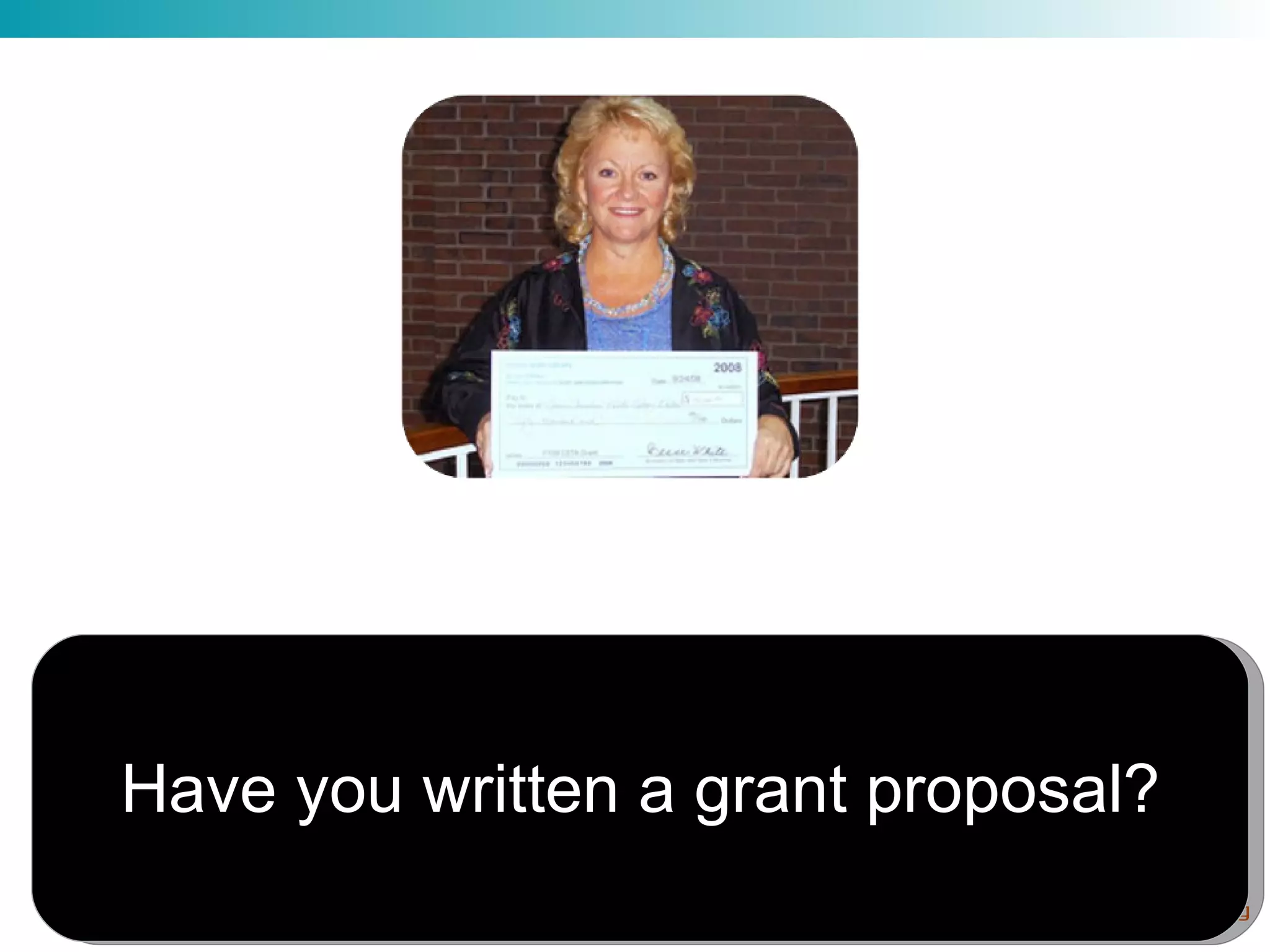 Have you written a grant proposal? 