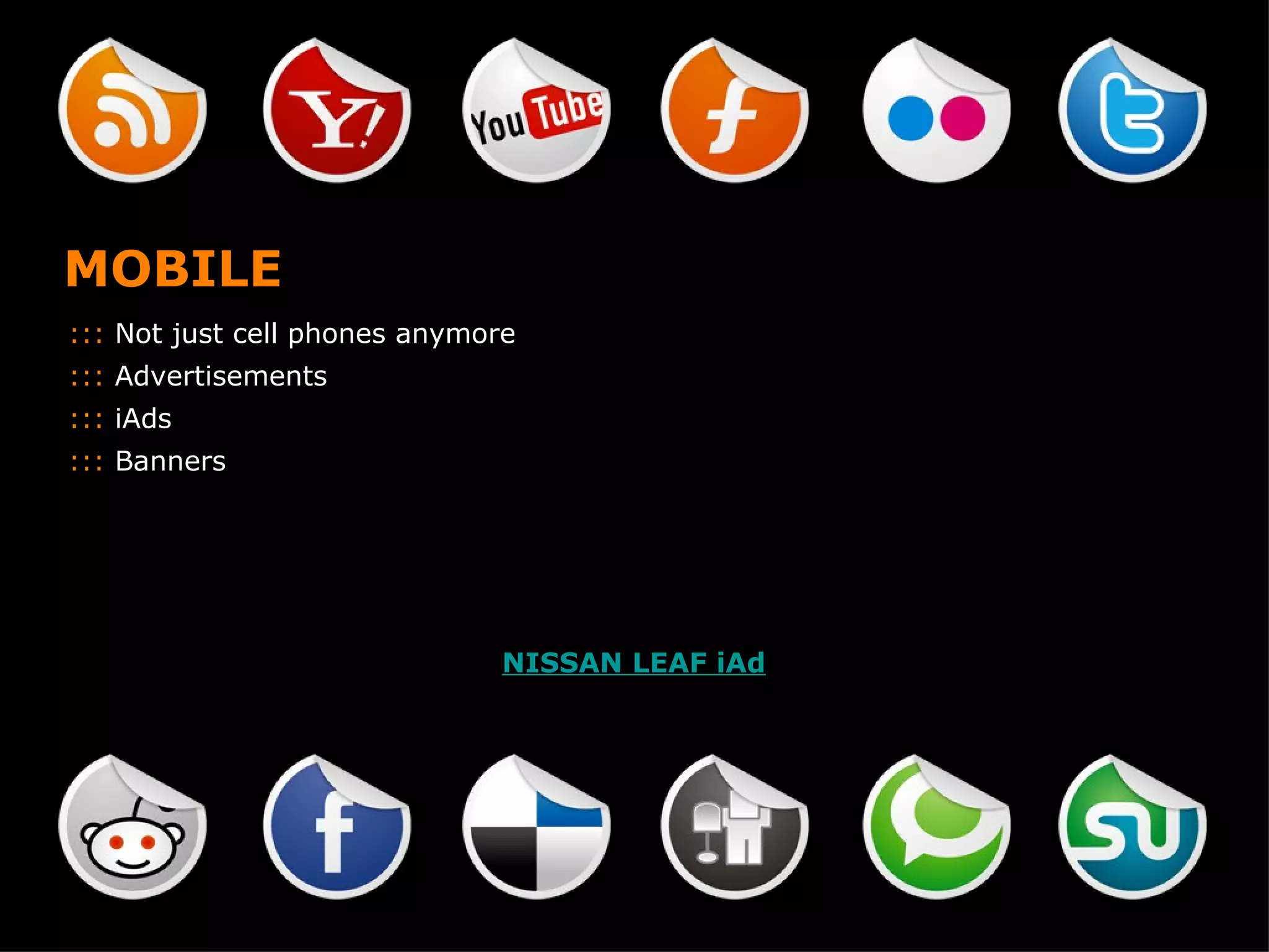 MOBILE :::  Not just cell phones anymore :::  Advertisements :::  iAds :::  Banners NISSAN LEAF iAd 