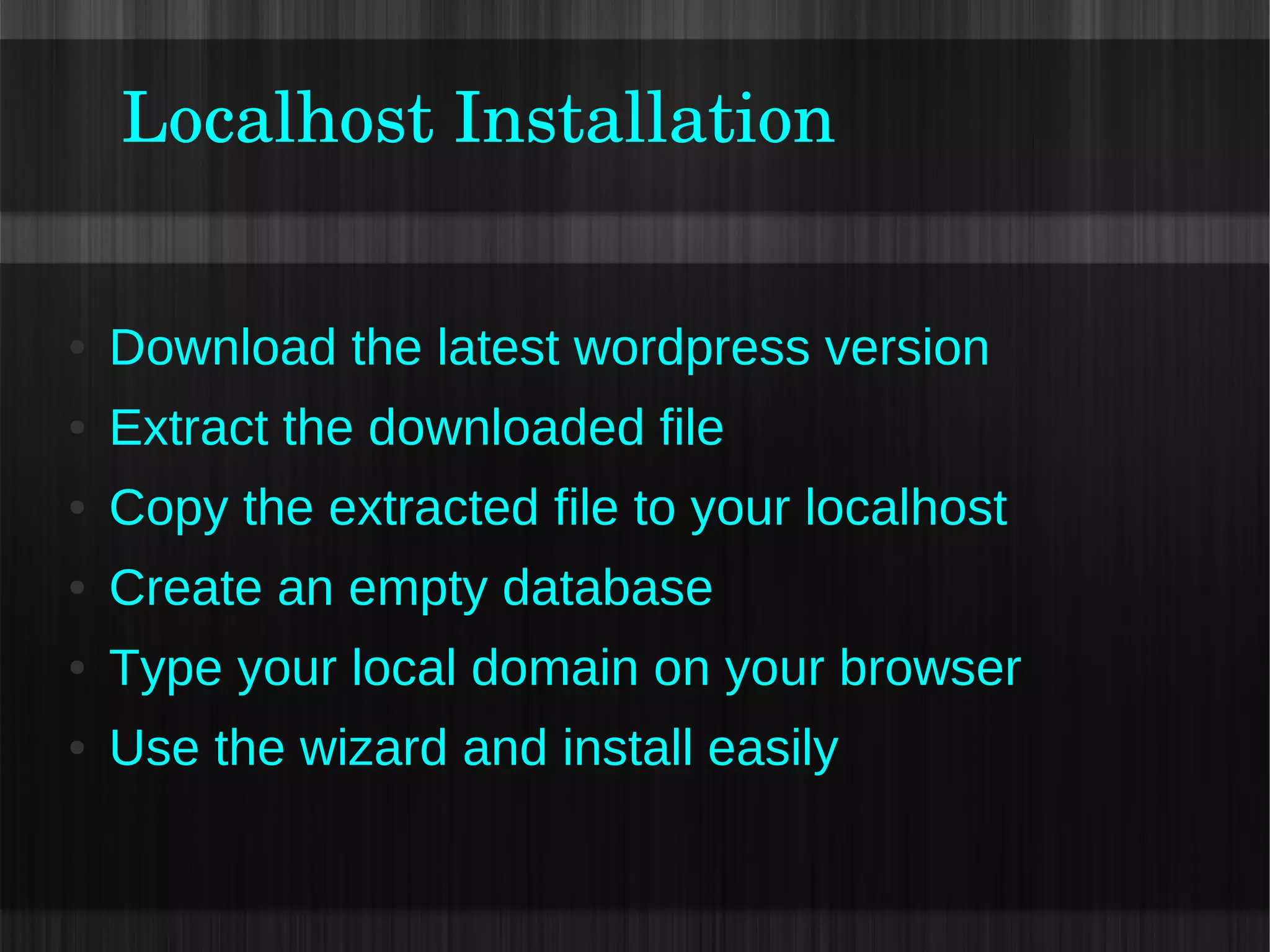 Getting Started: The Installation