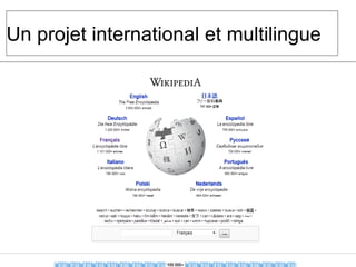 Un projet international et multilingue
 