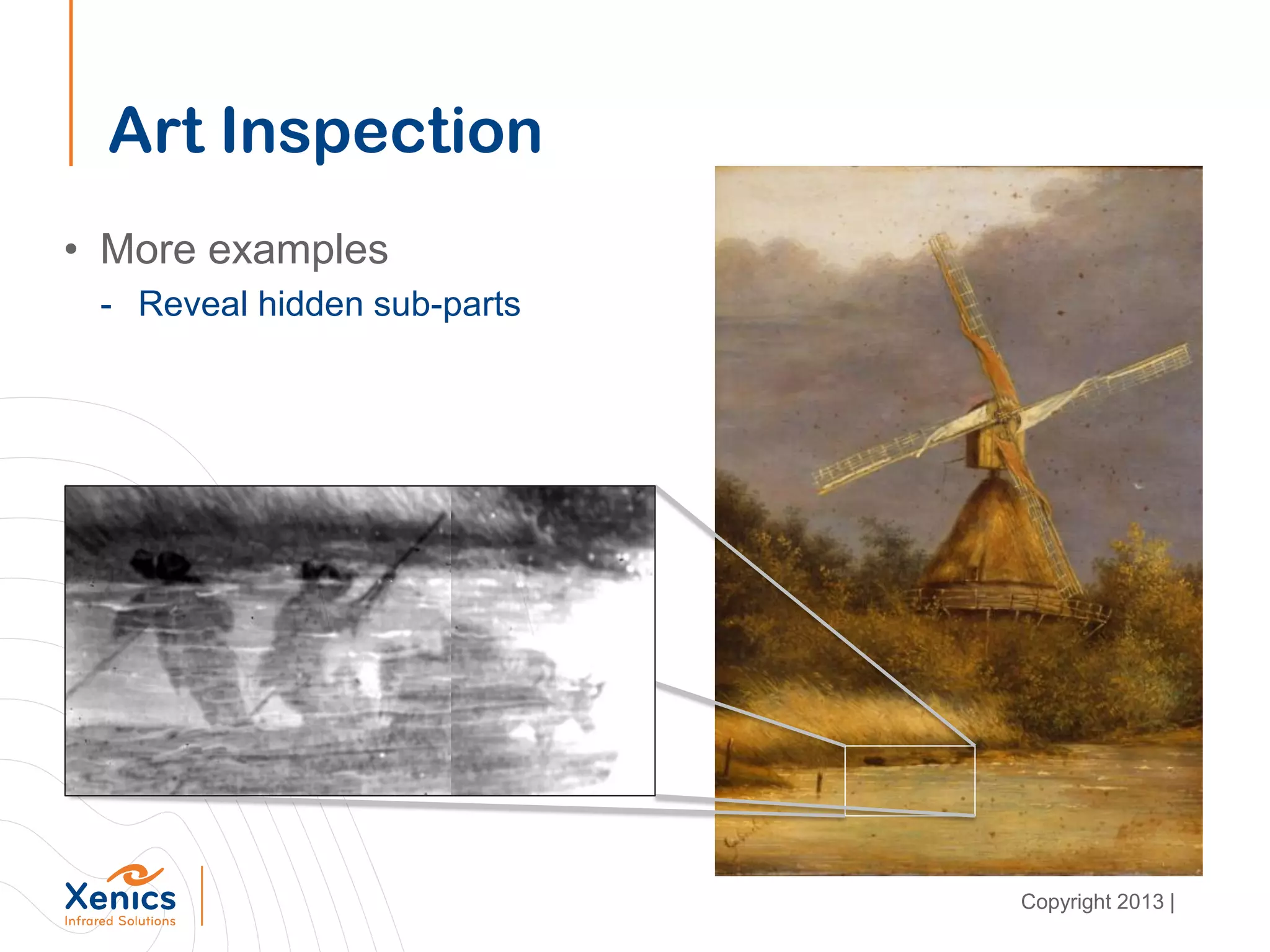 Art Inspection
• More examples
- Reveal hidden sub-parts
Copyright 2013 |
 