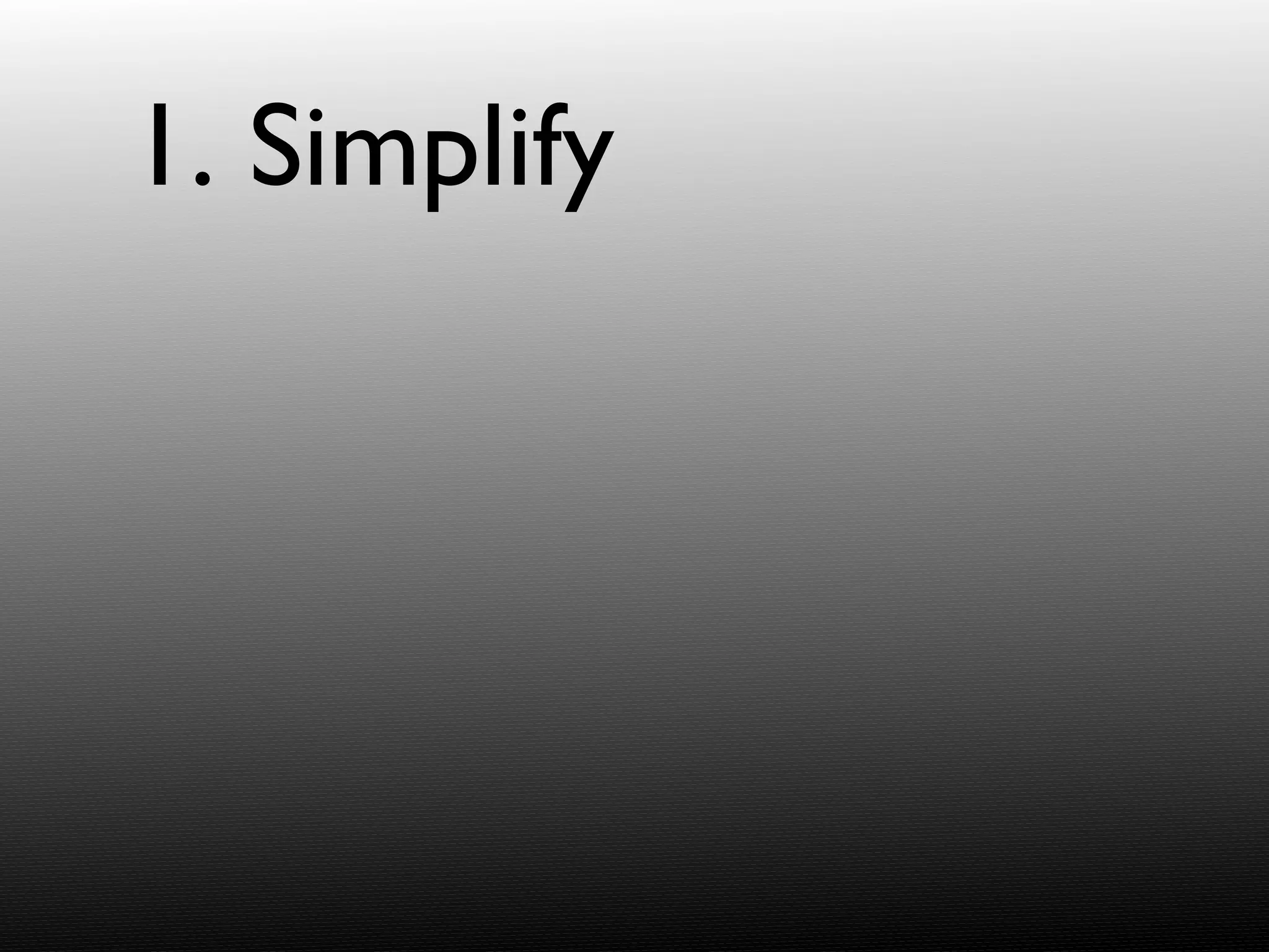 1. Simplify 