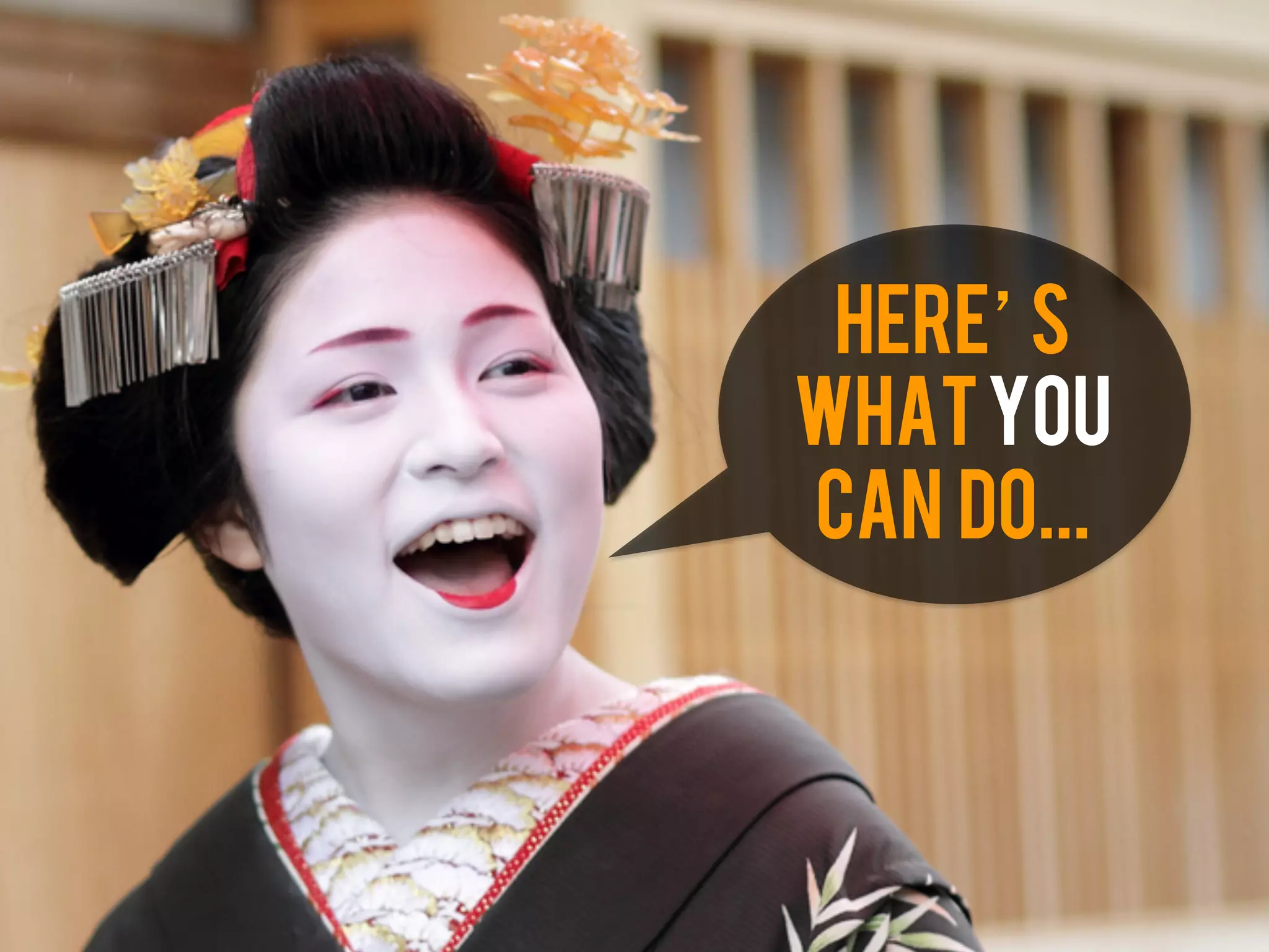 HERE S
WHAT YOU
CAN DO...
 