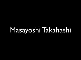 The Takahashi Method
 