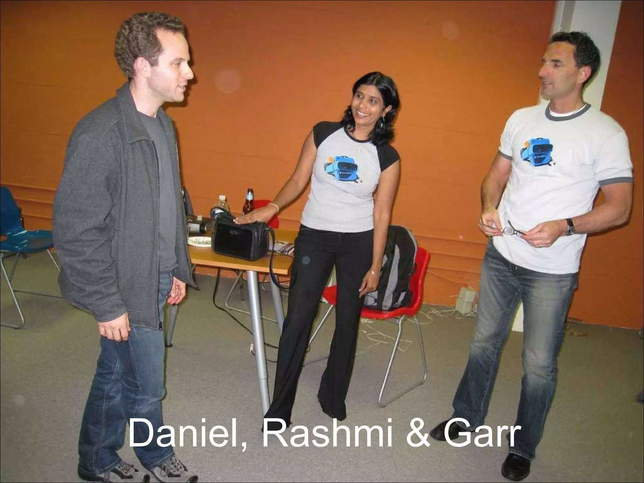Daniel, Rashmi & Garr 