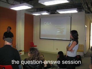 the question-answe session 