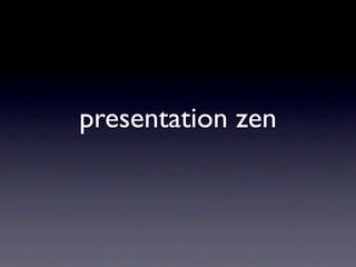 presentation zen
 