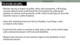 Self Healing Concrete (SHC) Bioconcrete | PPTX