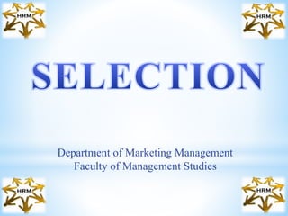 Department of Marketing Management
Faculty of Management Studies
 