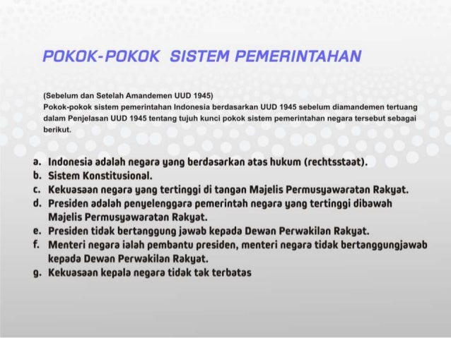 Pokok Pokok Sistem Pemerintahan Setelah Amandemen Pokok Pokok Sistem Pemerintahan Setelah Amandemen