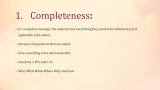 Completeness Message 7 c's of effect communication | PPTX
