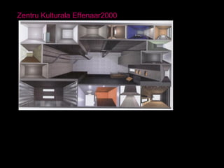 Zentru Kulturala Effenaar2000 