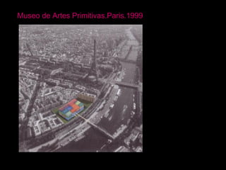 Museo de Artes Primitivas.Paris.1999 