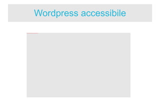 Wordpress accessibile 