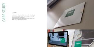 CASESTUDY
CD ROM
Realizzazione CD multimediale, dallo studio del packaging
alla realizzazione dei file pdf e swf Flash per il catalogo
video e il portfolio realizzazioni.
Realizzato in 350 copie e distribuito durante evento fiera
Made 2011 in alternativa al catalogo.
 