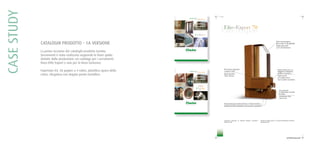 CASESTUDY
CATALOGHI PRODOTTO - 1A VERSIONE
La prima versione dei cataloghi prodotto Gamba
Serramenti è stata realizzata seguendo le linee guida
dettate dalla produzione: un catalogo per i serramenti
linea Elite-Export e uno per la linea Exclusive.
Foprmato A4, 28 pagine a 4 colori, plastifica opaca della
cover, rilegatura con doppio punto metallico.
 