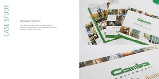 CASESTUDY
BROCHURE PRODOTTO
Varie brochure realizzate per eventi fieristici, per
presentare nuovi prodotti o per presentare in breve la
produzione Gamba Serramenti.
 