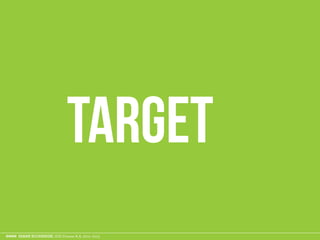 ESAME ECODESIGN, ISIA Firenze A.A. 2012 -2013
target
 
