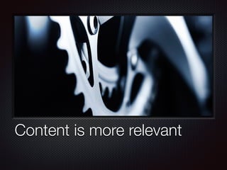 Testo
Content is more relevant
 