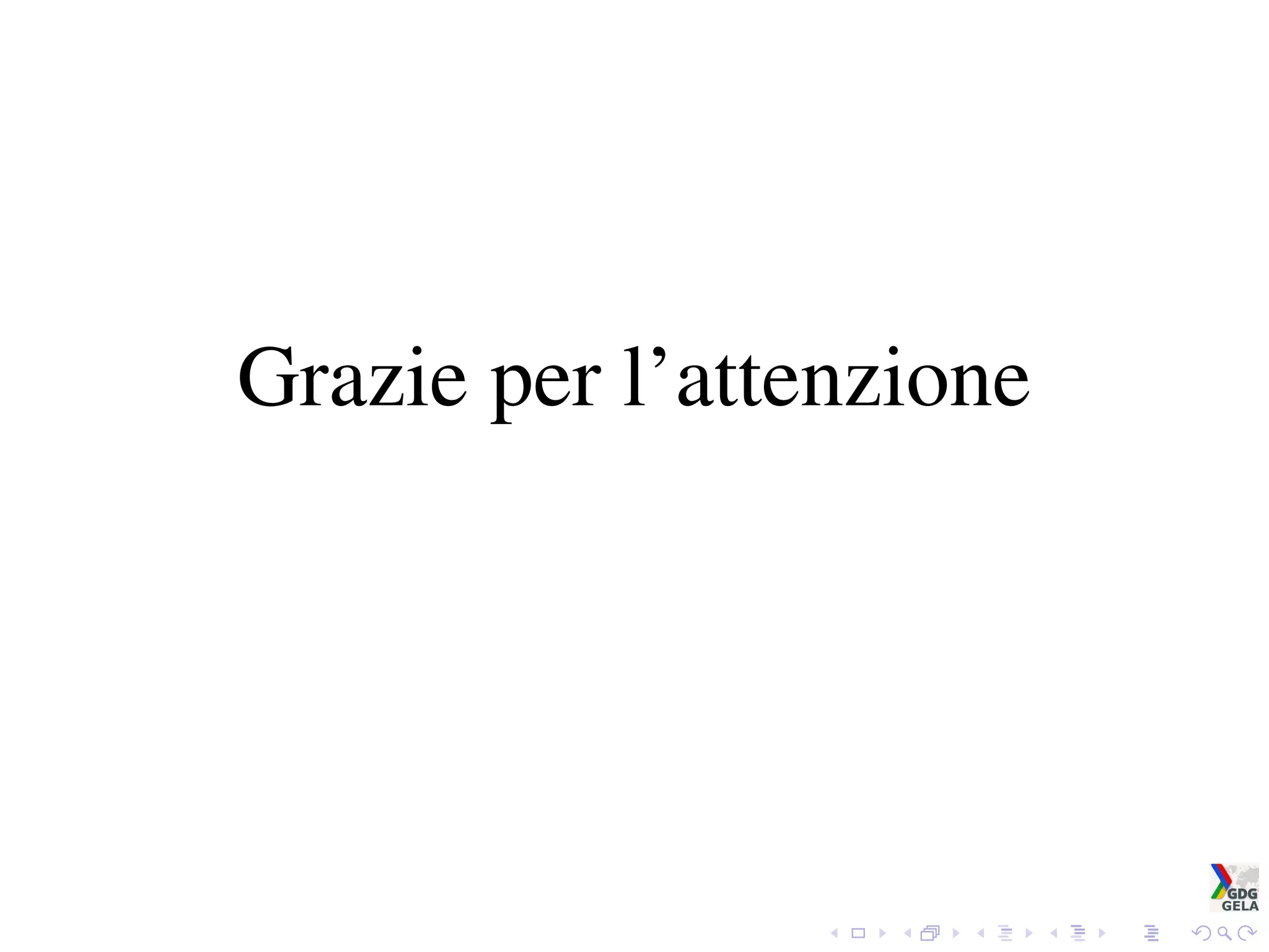 Grazie per l’attenzione
 