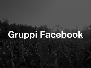 Gruppi Facebook
 