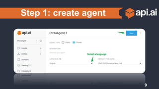 Step 1: create agent
9
 