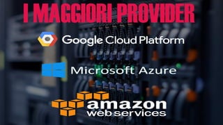 I MAGGIORI PROVIDER
 