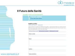 www.abmedica.it Il Futuro della Sanità  