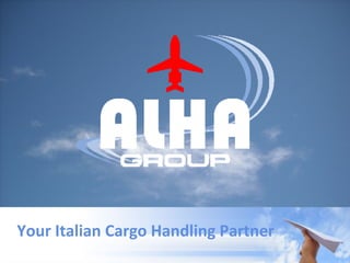 Your Italian Cargo Handling Partner 
