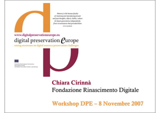 Chiara Cirinnà
Fondazione Rinascimento Digitale

Workshop DPE – 8 Novembre 2007