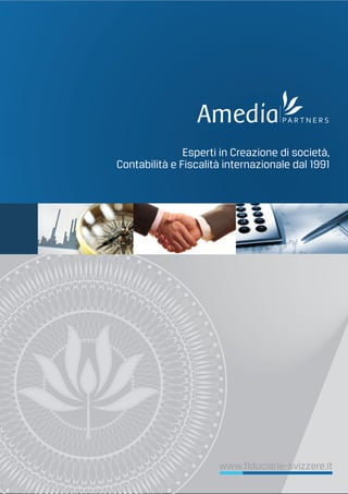 Esperti in Creazione di società,
Contabilità e Fiscalità internazionale dal 1991
www.fiduciarie-svizzere.it
 