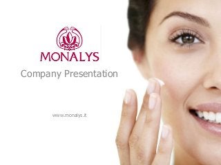 Company Presentation
www.monalys.it
 