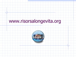 www.risorsalongevita.org 