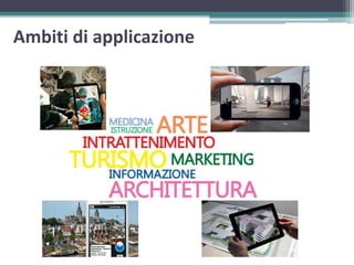 Ambiti di applicazione
 