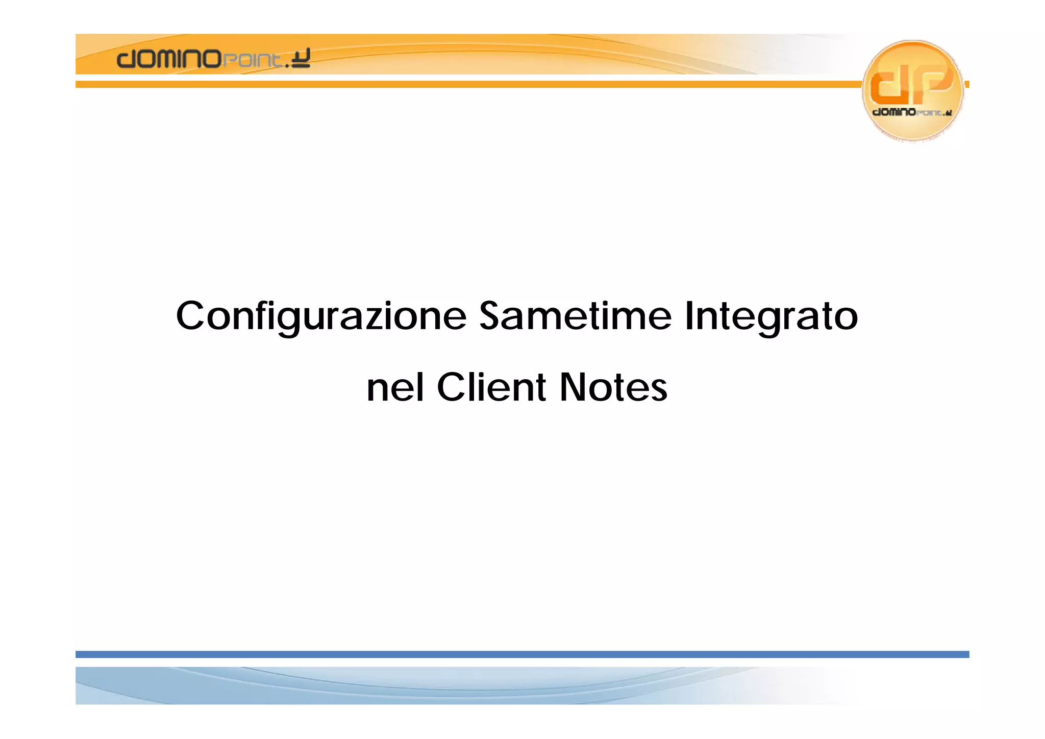 Sametime 8.x configurarlo ed installarlo